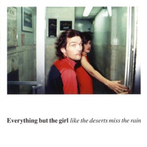 Everything but the Girl